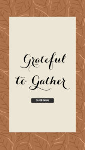 Grateful to Gather - Thanksgiving Collection Banner ad