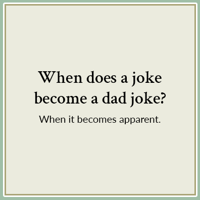 Dad Jokes/Puns: Unleash the Giggles with Groan-Worthy Humor