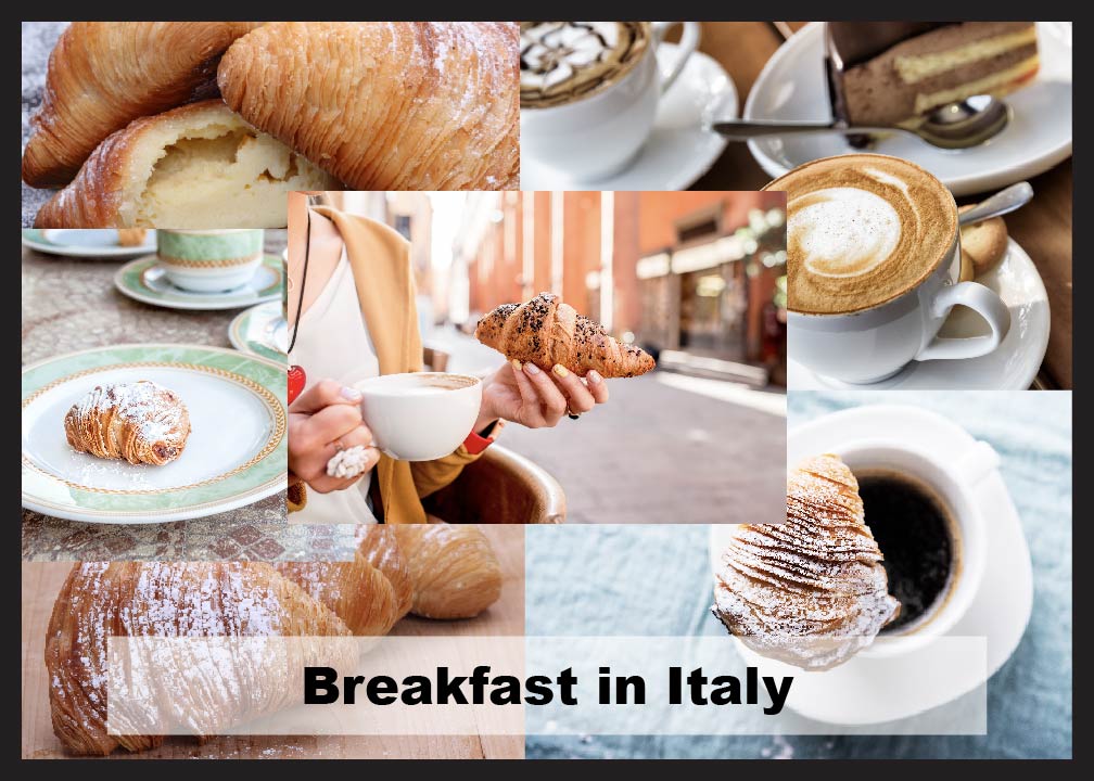 Breakfast around the world with dishes from Italy.